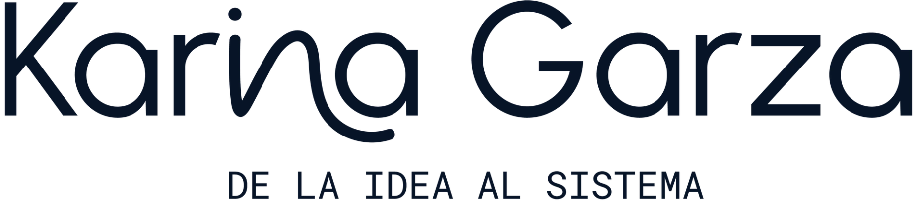Karina Garza - De la idea al sistema